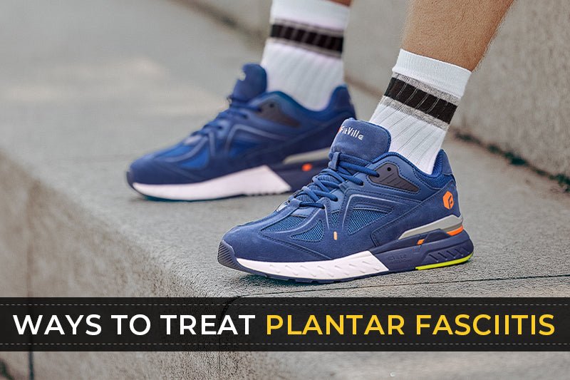 Ways to treat Plantar fasciitis - FitVille
