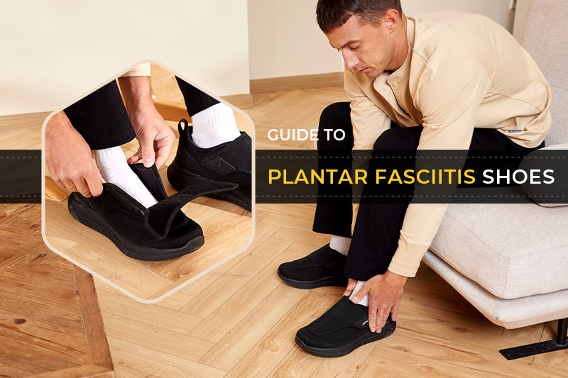 Guide to Plantar fasciitis shoes