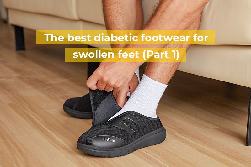 The Best Diabetic Footwear for Swollen Feet (Part 1) - FitVille