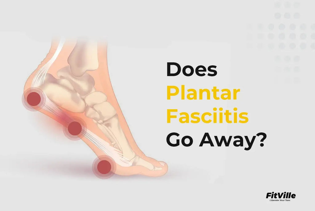 Does Plantar Fasciitis Go Away? - FitVille