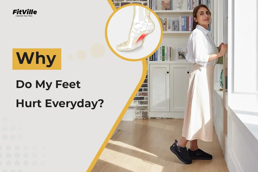 Why Do My Feet Hurt Every Day? - FitVille