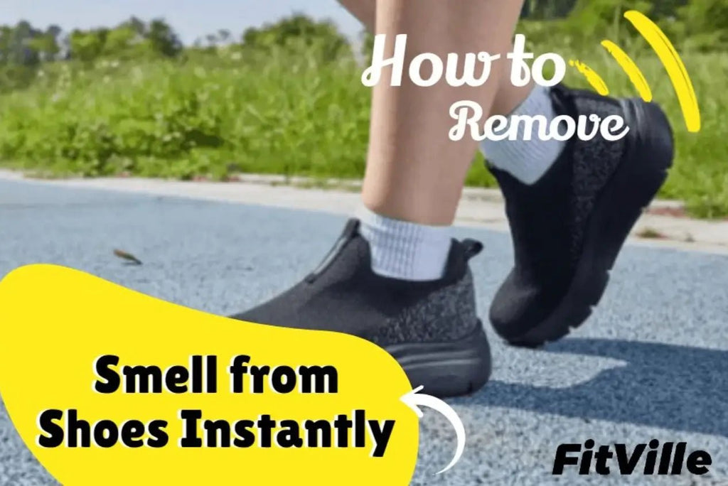 How to Remove Smell from Shoes Instantly - FitVille