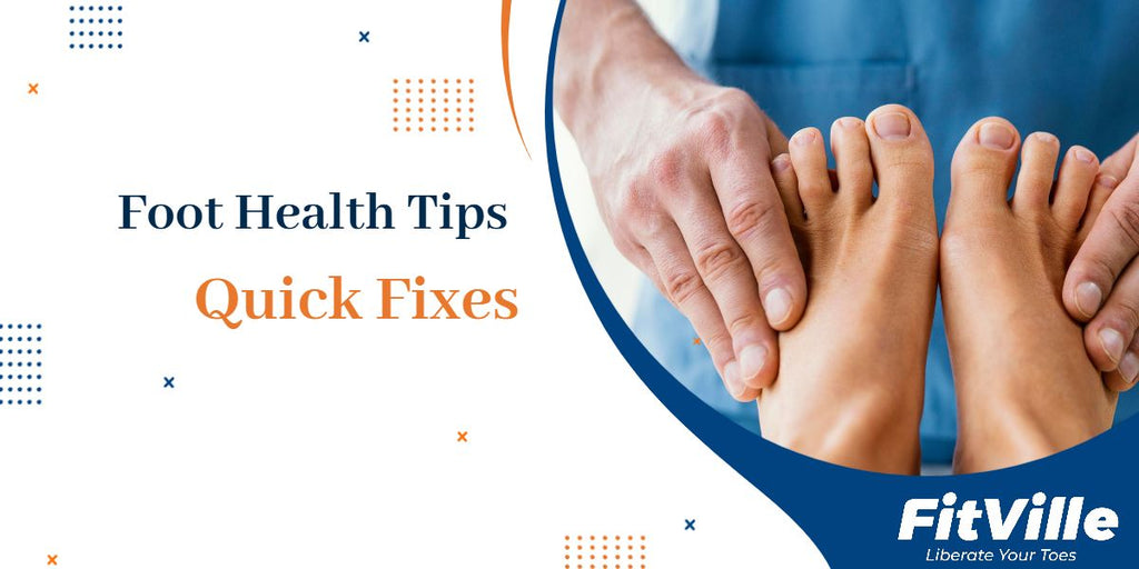 Foot Health Tips: Quick Fixes to Keep Your Feet Comfortable - FitVille