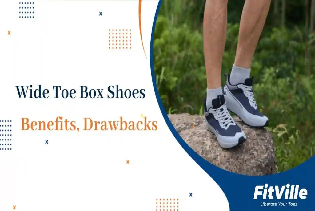 Wide Toe Box Shoes: Benefits, Drawbacks and Who Should Wear Them - FitVille